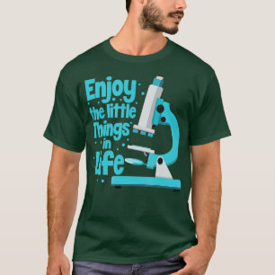 Njut av den lilla Saken i biologen Life T Shirt