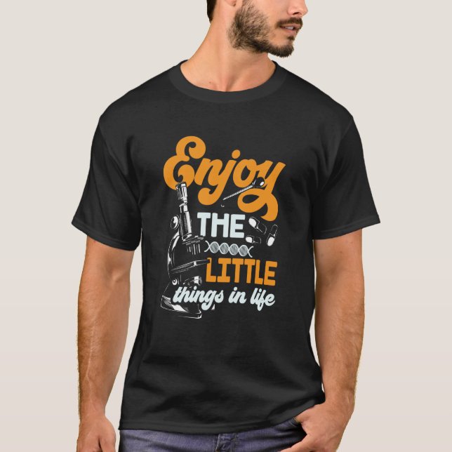 Njut av den lilla Saken i Life Microscopes Micros T Shirt (Framsida)