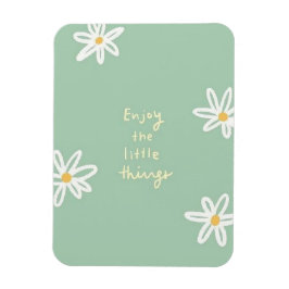 Njut av den lilla saken magnet