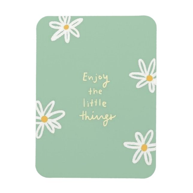 Njut av den lilla saken magnet (Vertikal)