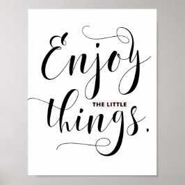 Njut av den lilla Saken | Svart modern kalligrafi Poster