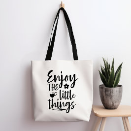 Njut av den lilla Saken Tote Bag Tygkasse