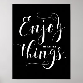 Njut av den lilla Saken | Vit modern kalligrafi Poster