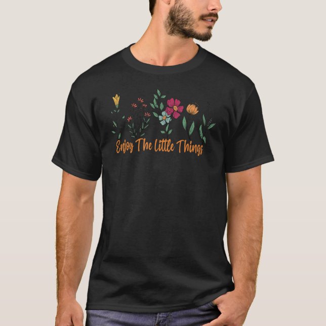 Njut av det lilla Sak-Blommigten i Botaniskt under T Shirt (Framsida)
