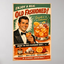 Njut av en riktig Old Fashioned Poster