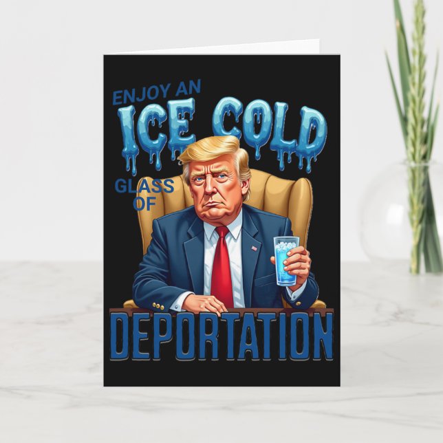 Njut av ett isande glas deportation Pro invandring Kort (Framsida)
