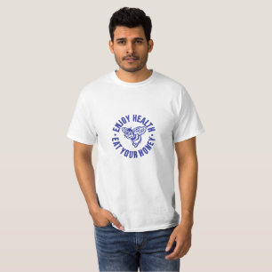 Njut av hälsa, äta upp din honungsshirt/harry/bin/ t shirt