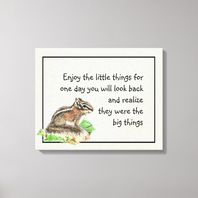 Njut av Little Sak inspirational Citate Chipmunk Canvastryck (Framsida)