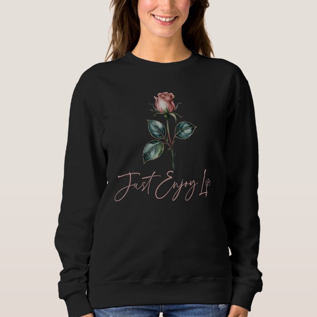 Njut av livet, Damrosblomma T Shirt (Framsida)