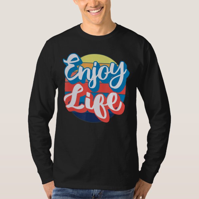 Njut av livet t shirt (Framsida)