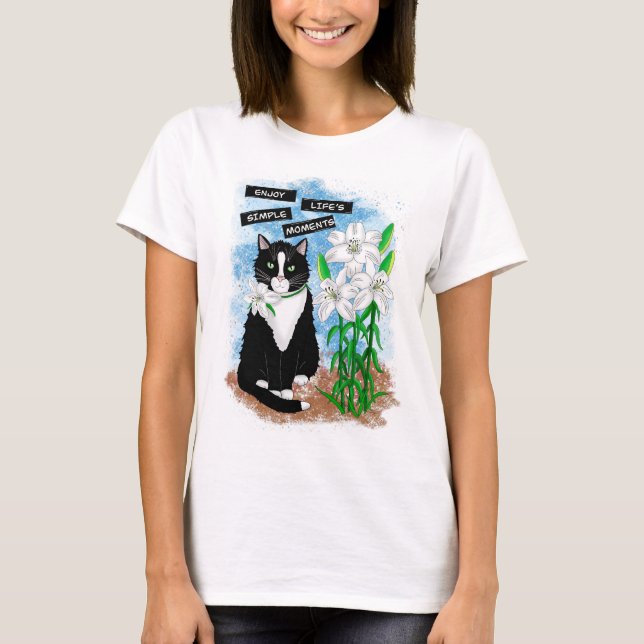 Njut av livets enkla ögonblick | Tuxedo Cat and Qu T Shirt (Framsida)