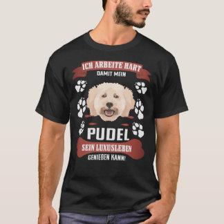 Njut av Luxury Life Miniatyr Pudel T Shirt