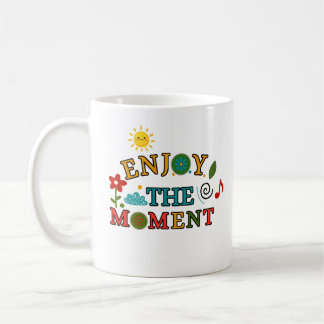 Njut Av Ögonblicket Mugg - Färgrik Citat Kaffe Mug