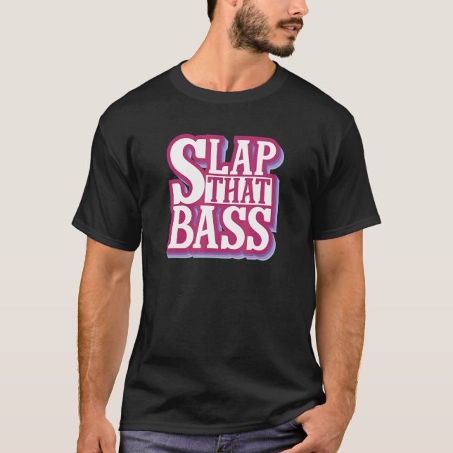Njut av Slap Bass Guitar Sylt-sessionssnäcka som ä T Shirt (Framsida)