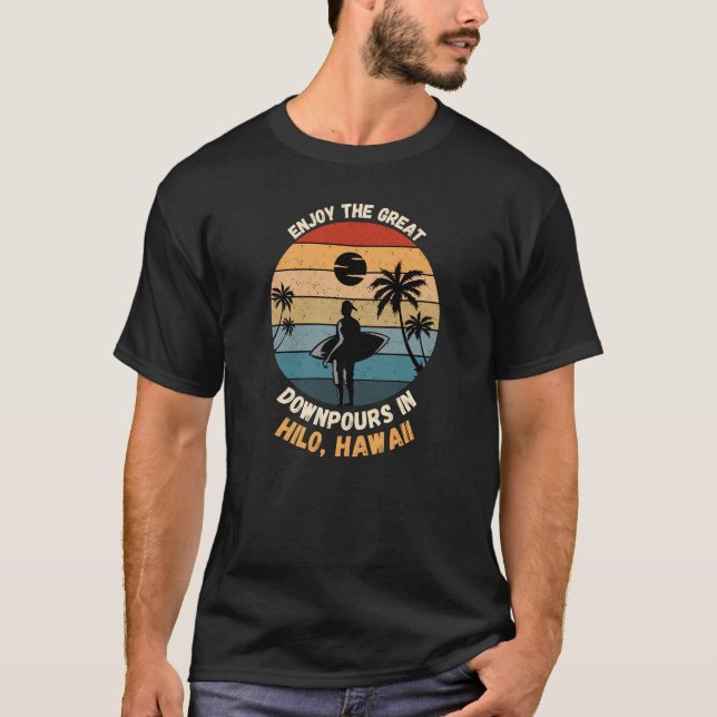 Njut av Underbara nedgångar i Hilo, Hawaii T Shirt (Framsida)