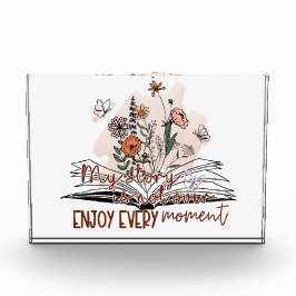 Njut av varje ögonblick av positivt budskap