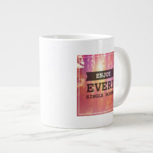 Njut av varje ögonblick jumbo mugg