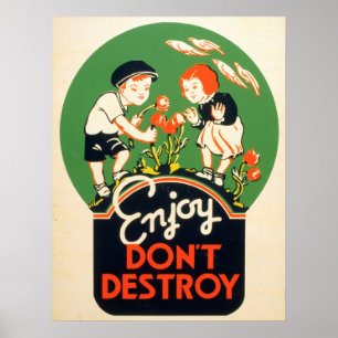 Njut. Förstör inte. Poster