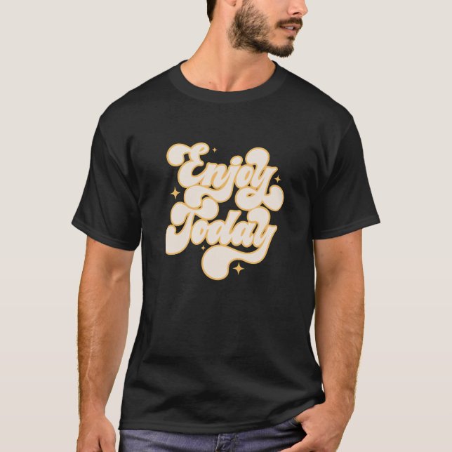 Njut idag, Kindness Älskare T Shirt (Framsida)