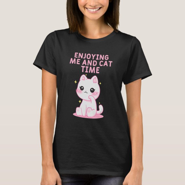 Njut mig och Cat Time Cat Lover Hobby Kitten Pa T Shirt (Framsida)