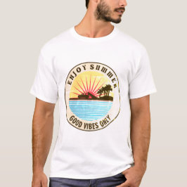 Njut sommar, bara bra vibes t shirt