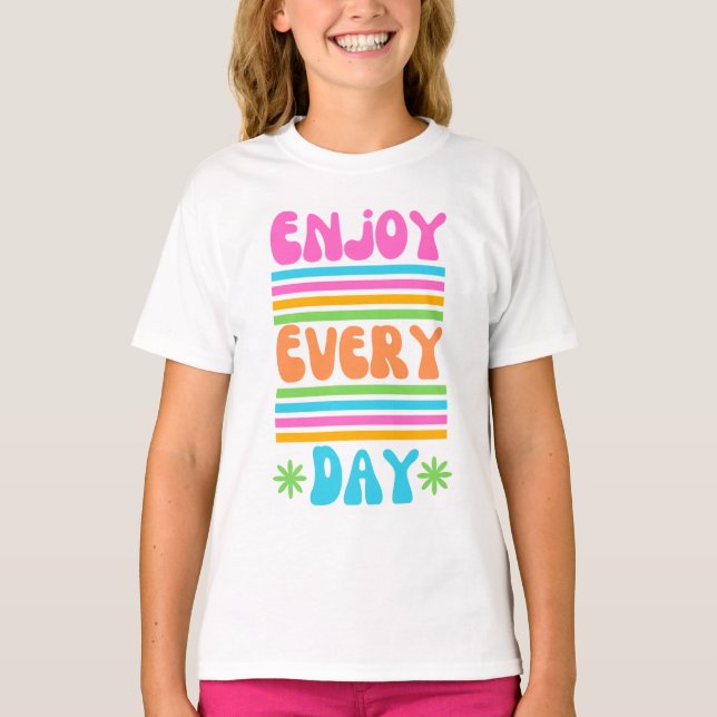 Njut varje dag 😄 😊 t shirt (Framsida)