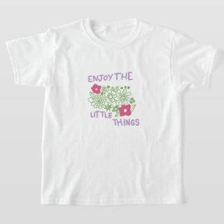 Njuta av de små sakerna t shirt