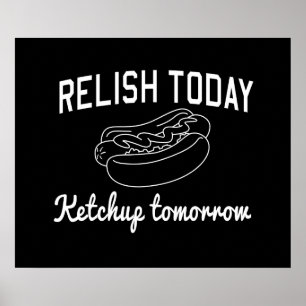 Njutning i dag, Ketchup i morgon Poster
