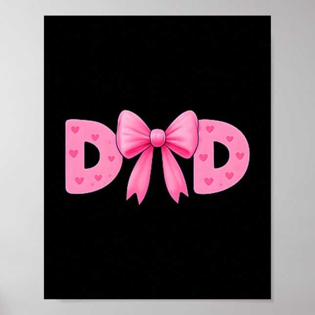 Nk Bow Dad Cket Proud Dad Daughter Matching Father Poster (Framsidan)