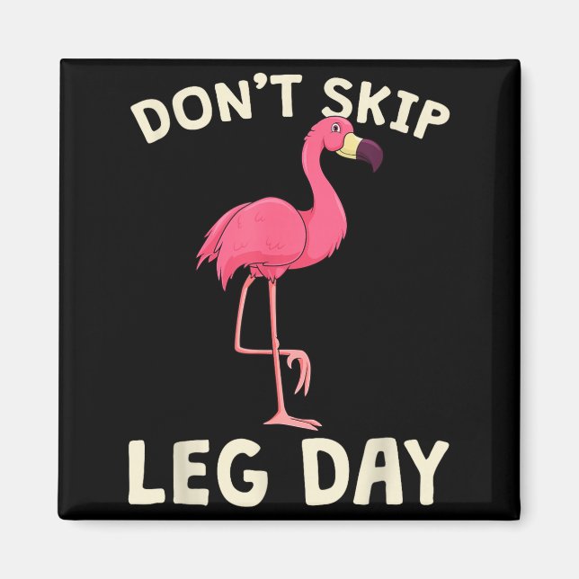 Nk Flamingo Workou Don't Skip Leg Day Gym Fitness  Magnet (Framsidan)