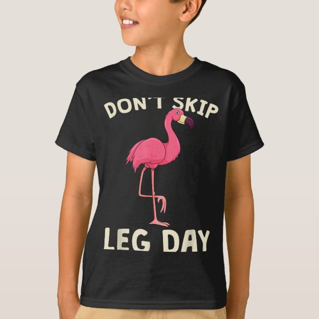 Nk Flamingo Workou Don't Skip Leg Day Gym Fitness  T Shirt (Framsida)