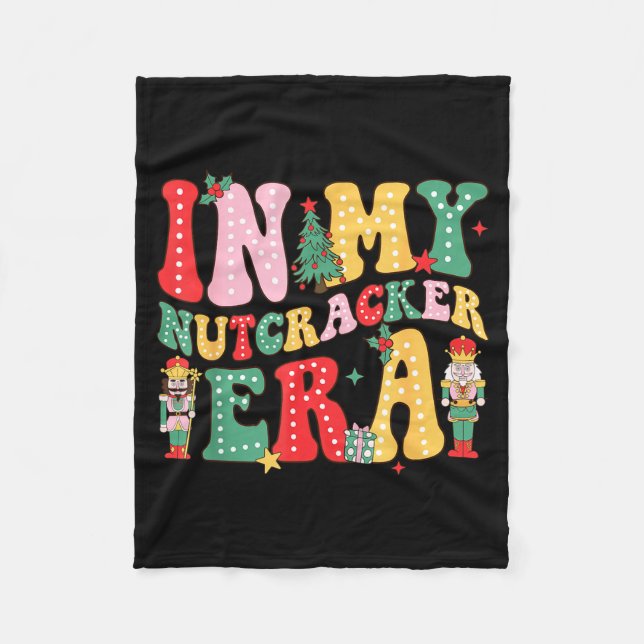 Nk Nutcracker Squad In My Nutcracker Era Christmas Fleecefilt (Framsidan)