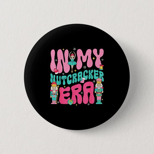 Nk Nutcracker Squad In My Nutcracker Era Christmas Knapp (Framsida)