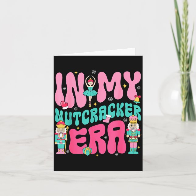 Nk Nutcracker Squad In My Nutcracker Era Christmas Kort (Framsida)