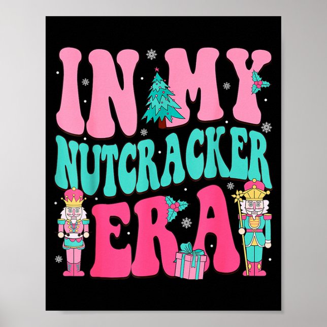 Nk Nutcracker Squad In My Nutcracker Era Nk Christ Poster (Framsidan)