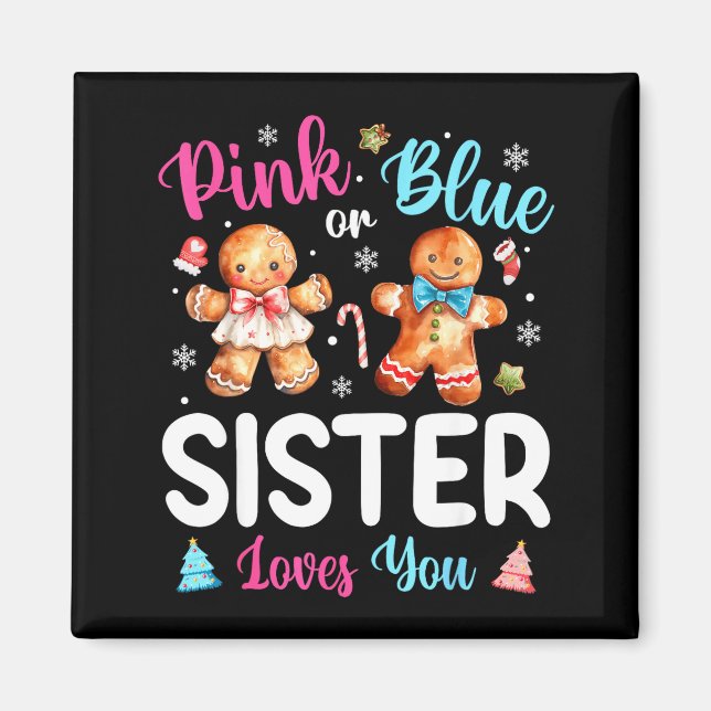 Nk Or Blue Sister Loves You Gender Reveal Christma Magnet (Framsidan)