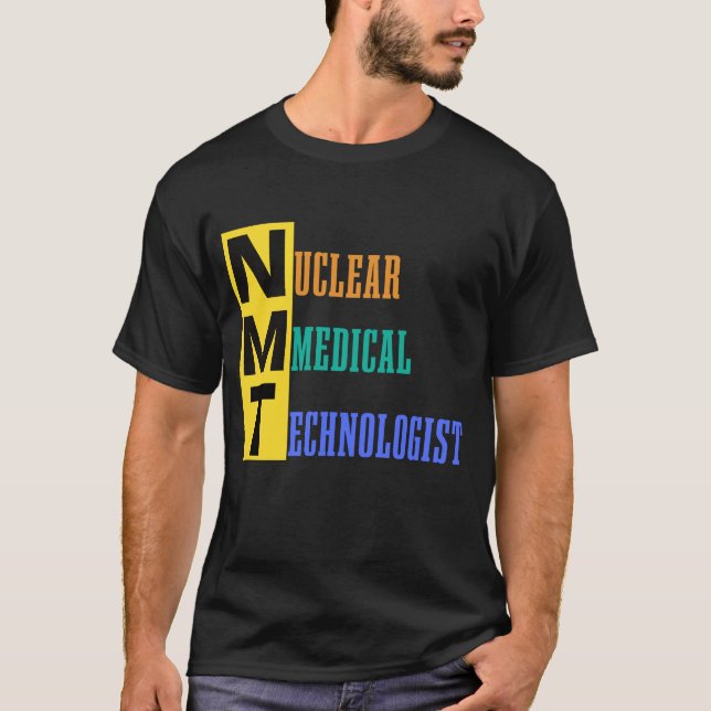 NMT - Nukleär medicintekniker - NMT #lablife T Shirt (Framsida)