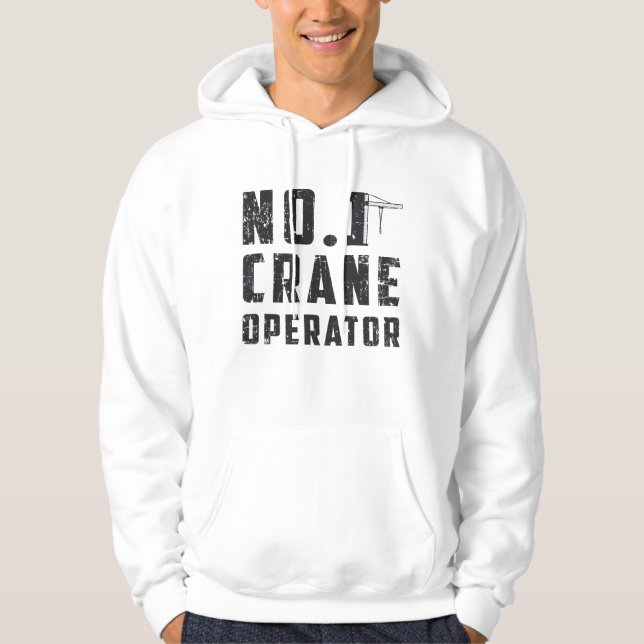 No. 1 Crane Operator Workers Construction Site Hoodie (Framsida)