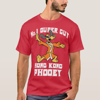 No 1 Super Guy Hong Kong Phooey Located Inhe Dumps T Shirt