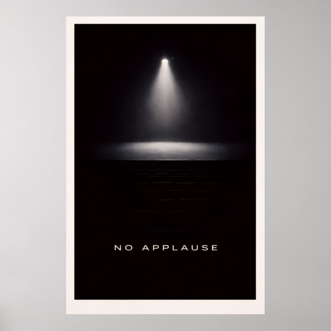 No Applause - Motivational Silent Power Poster (Framsidan)