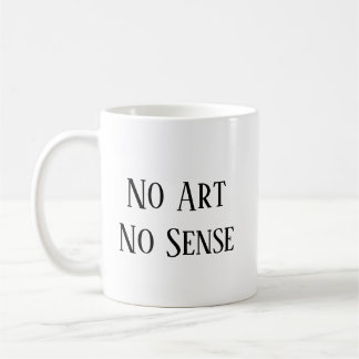 No Art, No Sense Kaffemugg