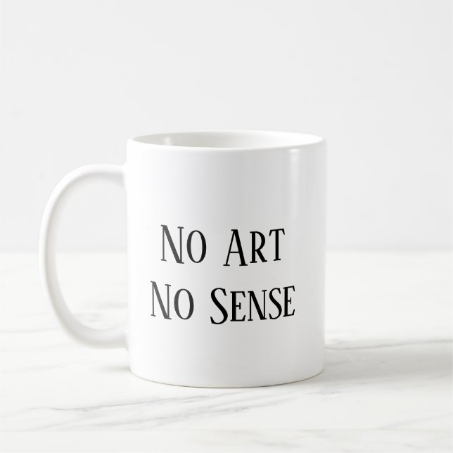 No Art, No Sense Kaffemugg (Vänster)