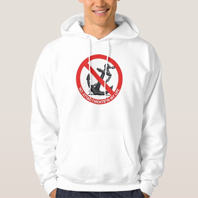 No attachments in my life hoodie (Framsida)