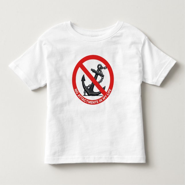 No attachments in my life t shirt (Framsida)