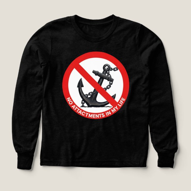 No attachments in my life t shirt (Design framsida)