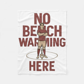 No Bench Warming Here Soccer Fan Novelty Graphic Fleecefilt