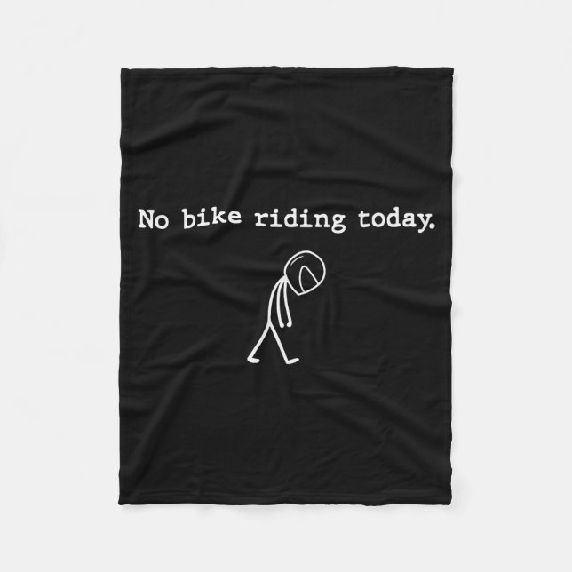 No Bike Riding Today Funny Stick Figure Motorcycle Fleecefilt (Framsidan)