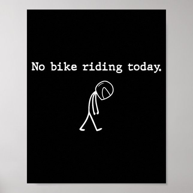 No Bike Riding Today Funny Stick Figure Motorcycle Poster (Framsidan)