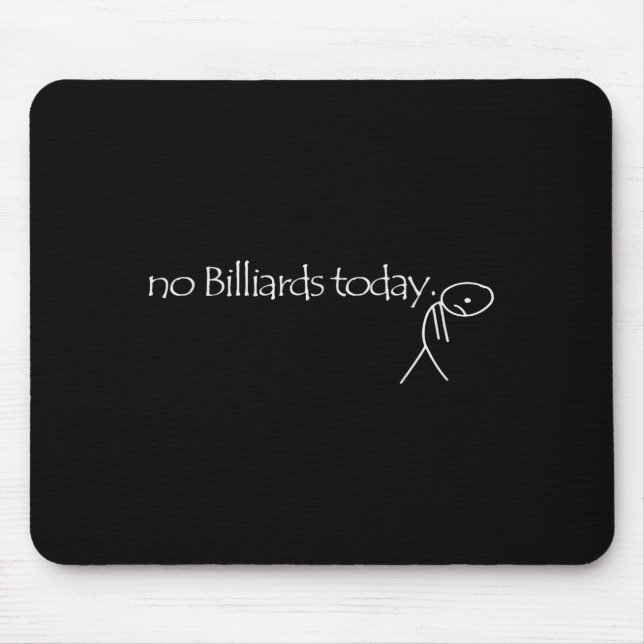 No Billiards Today Fun Billiards Funny Ol Billiard Musmatta (Framsidan)