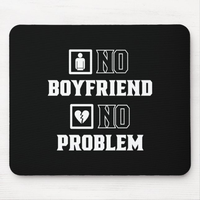 No Boyfriend No Problem Sarcasm Valentine Valentin Musmatta (Framsidan)